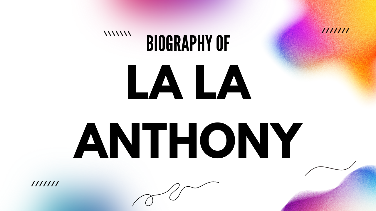 La La Anthony Net Worth [Updated 2024], Age